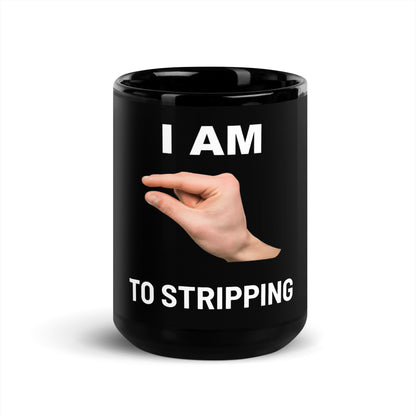 Im This Close to Stripping V2 - Black Mug