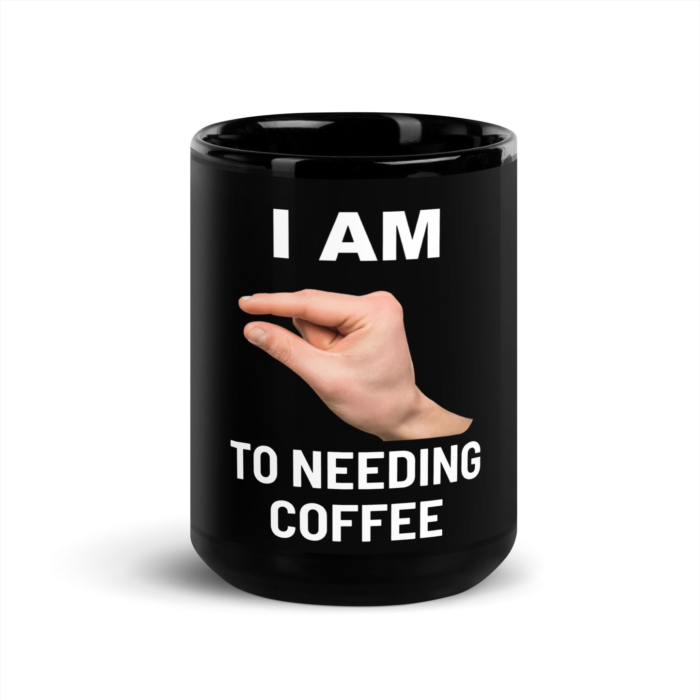 Im This Close To Needing Coffee V2 - Black Mug