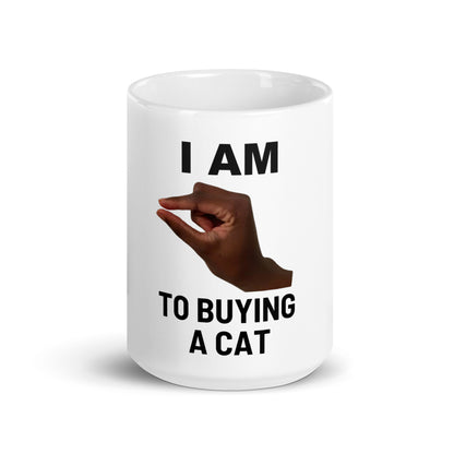 Im This Close To Buying A Cat V1 - White Mug