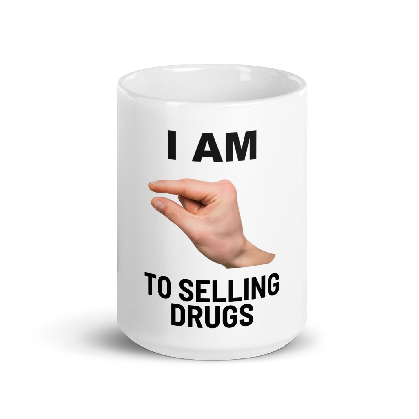 Im This Close To Selling Drugs V2 - White Mug