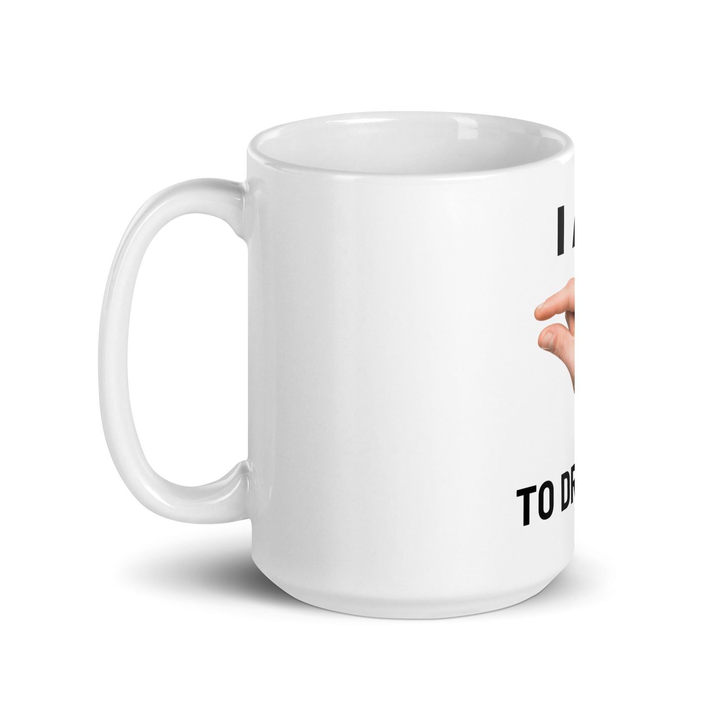 Im This Close to Drinking V2 - White Mug