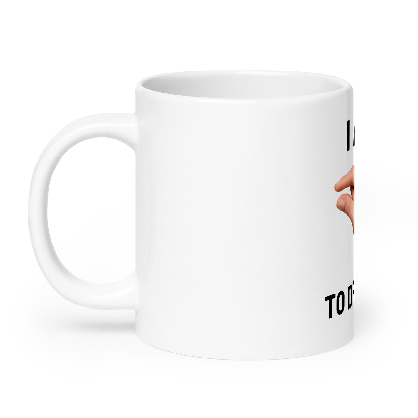 Im This Close to Drinking V2 - White Mug