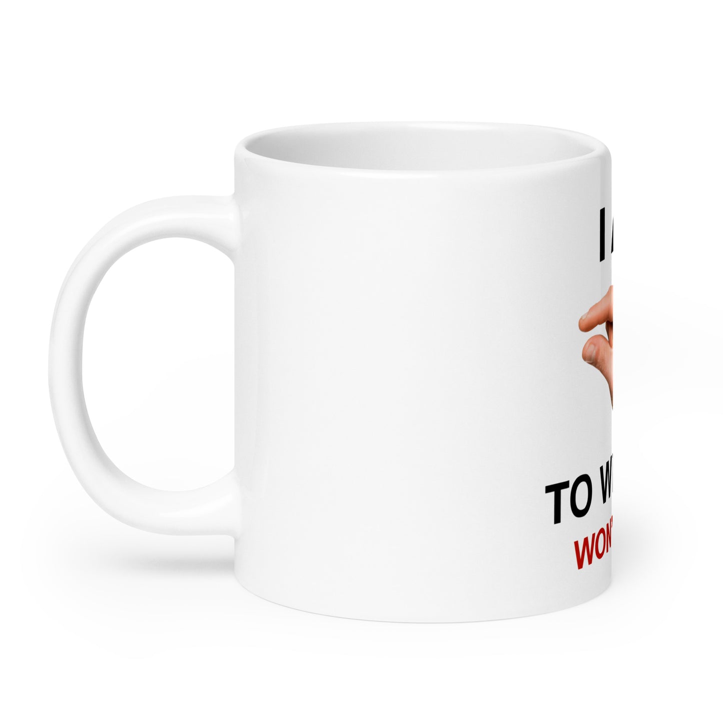 Im This Close To Winning V2 - White Mug